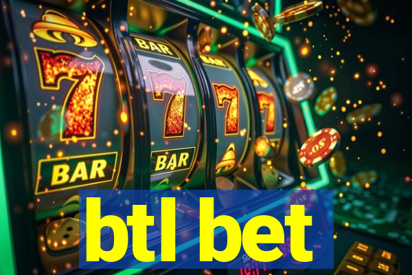 btl bet